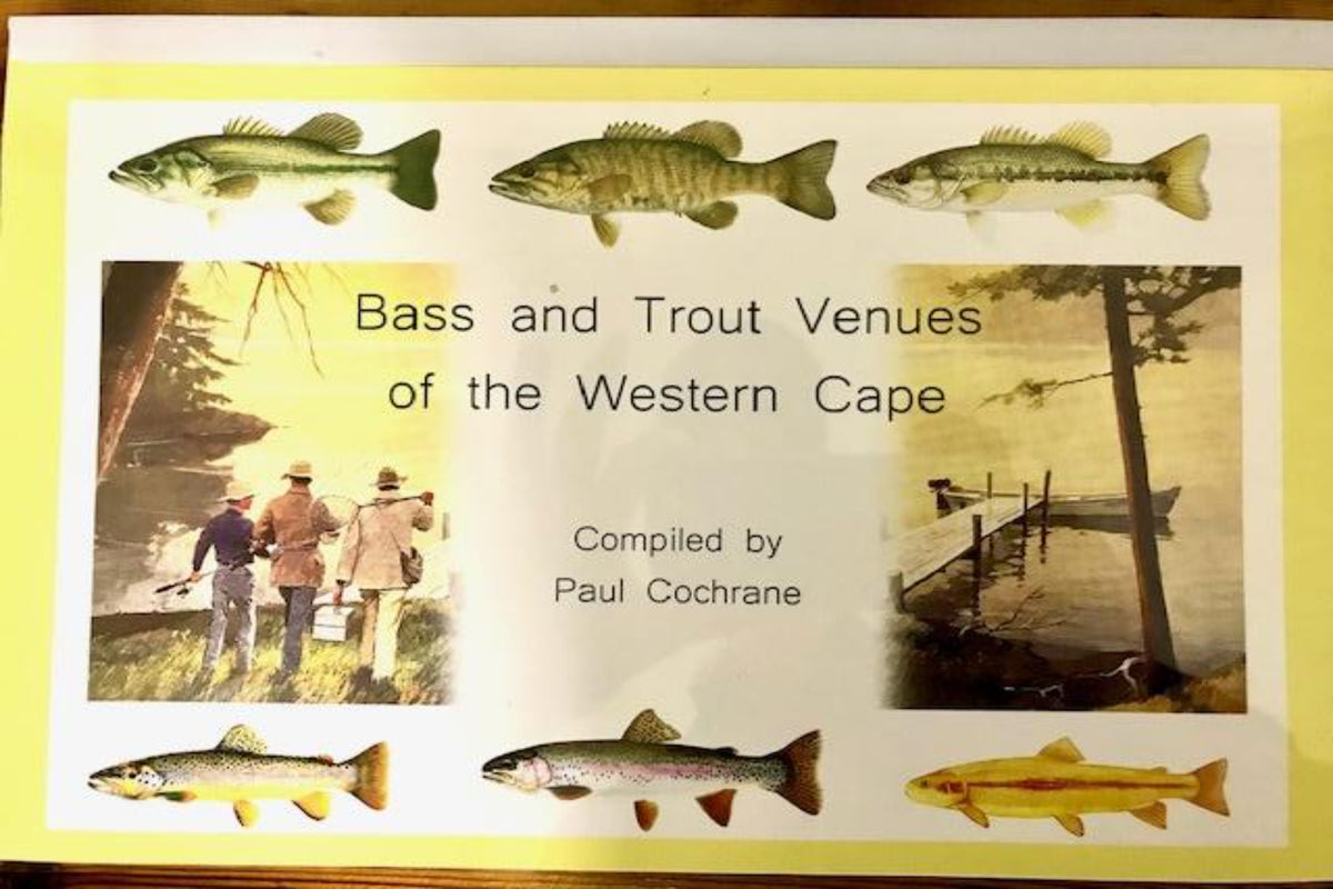 Bass and Trout Venues of the Western Cape - by Paul Cochrane